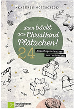 ... dann bäckt das Christkind Plätzchen! 