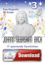 Man sieht das Buch für Kinder über Johann Sebastian Bach mit einer Bach-Büste in der Mitte. Oben rechts in der Ecke sieht man die Ziffer 3 und einen Stern. Unten ist über die gesamte Breite ein Download-Button.