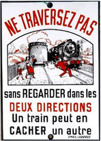 Panneau de signalisation "un train peut en cacher un autre"