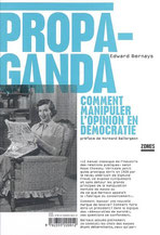 Propaganda, Edward Bernays, Editions de la Découverte (2007)