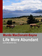 Cover of "Life More Abundant" by Murdo MacDonald-Bayne