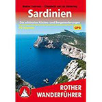 Sardinien. Die schönsten Küsten- und Bergwanderungen. 63 Touren. Mit GPS-Daten