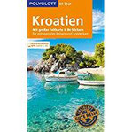 POLYGLOTT on tour Reiseführer Kroatien Mit großer Faltkarte, 80 Stickern und individueller App