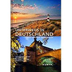 Unterwegs in Deutschland Das große Reisebuch (KUNTH Unterwegs in ... Das grosse Reisebuch)