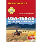 USA-Texas & Mittlerer Westen - Reiseführer von Iwanowski Individualreiseführer mit Extra-Reisekarte und Karten-Download (Reisehandbuch)