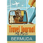Travel Journal My Trip to Bermuda