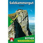 Salzkammergut 50 Touren zwischen Salzach- und Steyrtal (Rother Wanderbuch)