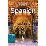 Lonely Planet Reiseführer Spanien (Lonely Planet Reiseführer Deutsch)
