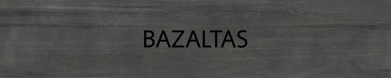 Bazalto stalviršiai ir barai atrodo tvirtai ir solidžiai