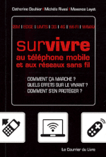 Survivre au téléphone mobile et aux réseaux sans fil