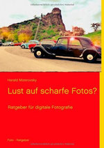 Lust auf scharfe Fotos?