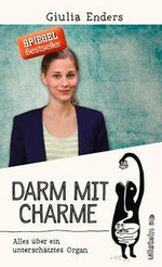 Darm mit Charme - Giulia Enders (ullstein)