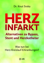 HERZINFARKT. Ein Medizinskandal / Dr. Knut Sroka (VAK Verlag)