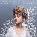 Grave VanderWall - Just The Beginning