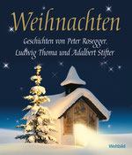 Hörbuch "Weihnachten" von 2007, Enrico de Paruta liest Weihnachtsgeschichten von Peter Rosegger, Ludwig Thoma (Heilige Nacht) und Adalbert Stifter, Weltbild Verlag
