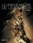 La Grande Galerie de l'Évolution, 21 x 27, 96 pages