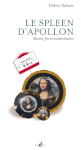 Le spleen d'Apollon, 11,5 x 22, 145 pages