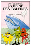 La reine des baleines - Editions La Farandole