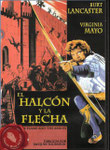  El halcón y la flecha (1950/USA/88 min) · Título original: The Flame and the Arrow · Director: Jacques Tourneur · Guión: Waldo Salt · Intérpretes: Burt Lancaster, Virginia Mayo, Robert Douglas, Aline MacMahon