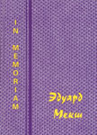 In memoriam: Эдуард Брониславович Мекш. Daugapils universitates, Akademiskas apgads “Saule”, 2007. 436 с. ISBN 9984-14-340-6.