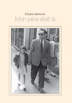 Mon père était là, Genevois 2022