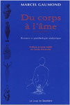 Gaumond, M. (1996). Du corps à l'âme. Québec, Le Loup de gouttière. 2