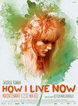 "How I live now (Maintenant, c'est ma vie)" (2014) par LoveMachine