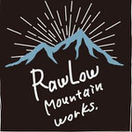 RawLow Mountain Works（ロウロウマウンテンワークス）