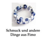 Schmuck und andere Dinge aus Fimo