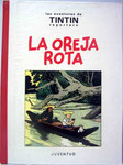 La Oreja Rota. Primera Edición de 1994. Pasta dura.
