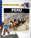 Cuadernos de Ruta de Tintín - Perú. Primera Edición Marzo de 1996. Pasta dura