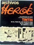 Archivos Hergé. Las Aventuras de Totor, En el Pais de los Soviets, En el Congo y En América. Primera Edición de 1990. Pasta dura
