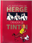 La Aventuras de Hergé-Creador de Tintín. Zendrera Zariquiey. Primera Edición 2009. Tapa dura.