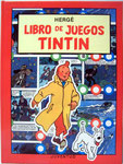 Libro de Juegos Tintín. Segunda Edición 1989. Pasta dura