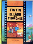 Tintín y el Lago de los Tiburones. Décimo Sexta Edición de 2003. Pasta blanda
