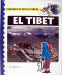 Cuadernos de Ruta de Tintín - El Tibet. Primera Edición Noviembre de 1995. Pasta dura