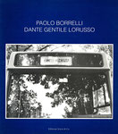 Limiti inchiusi / Paolo Borrelli - Dante Gentile Lorusso - a cura di Patrizia Ferri - Edizioni Joyce & Co., Roma - 1995 - ISBN 88-85074-26-X