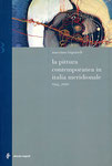 La pittura contemporanea in Italia meridionale 1945-1990 - a cura di Massimo Bignardi - Electa Napoli - 2003 - ISBN: 88-510-0141-3