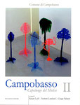 Campobasso - capoluogo del Molise Vol. II, a cura di Renato Lalli, Norberto Lombardi, Giorgio Palmieri - Palladino Editore, Campobasso - 2008 - ISBN: 978-88-8460-126-1