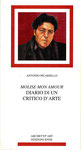 Molise mon amour - Diario di un critico d'arte di Antonio Picarello - Archetyp'Art - Edizioni Enne, Ferazzano (CB) - 2000 - ISBN: 88-7213-011-5