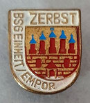 BSG Einheit / Empor (Zerbst) Sachsen-Anhalt  *brooch*