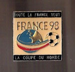 FRANCE 98  Toute La France Veut La Coupe Du Monde  *pin*