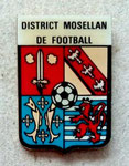 District Mosellan de Football (Ligue de Lorraine de Football,now Ligue du Grand-Est de Football)  *pin*