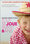 Tout se joue avant 6 ans - Editions Marabout