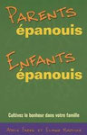 Parents épanouis, Enfants épanouis - Faber et Mazlich