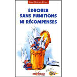 Éduquer sans punitions ni récompenses - Editions Jouvence