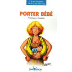 Porter bébé - Editions jouvence