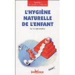 L'hygiène naturelle de l'enfant - Editions Jouvence