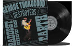 George Thorogood & The Destroyers / The Baddest Show On Earth / Greatest Hits Live / CHF 39.50