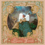 Sierra Ferrell / Trail Of Flowers